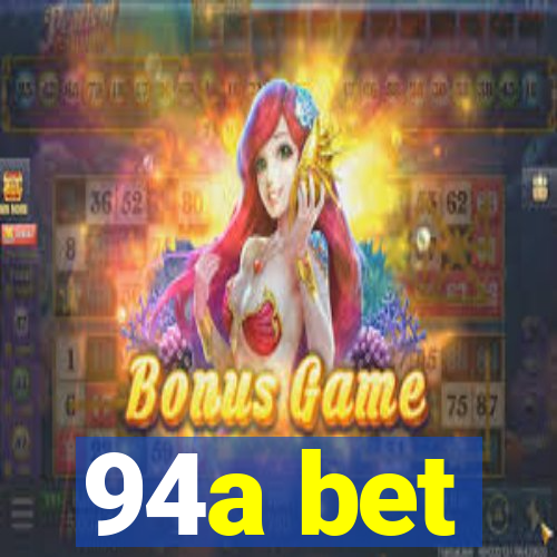 94a bet